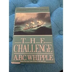 The Challenge A.B.C. Whipple 1987 First Edition Hardcover Clipper Ship History